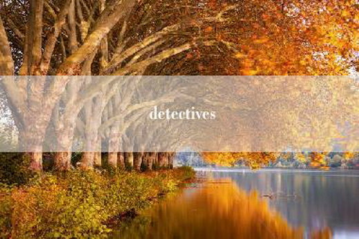 detectives