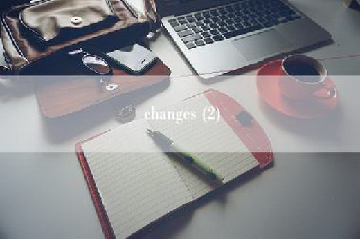 changes (2)